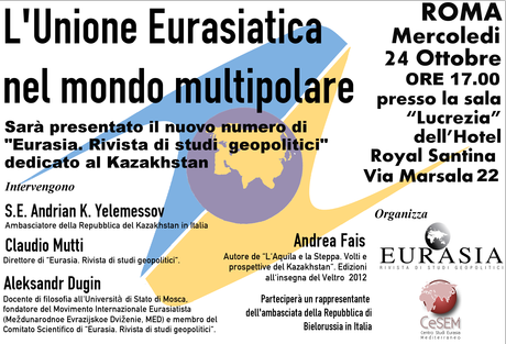 “L’UNIONE EURASIATICA NEL MONDO MULTIPOLARE”, MERCOLEDÌ 24 OTTOBRE A ROMA.