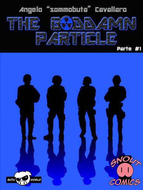 The Goddamn Particle #1 - Coming Soon