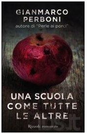 Recensione “Una scuola come tutte le altre” di Gianmarco Perboni