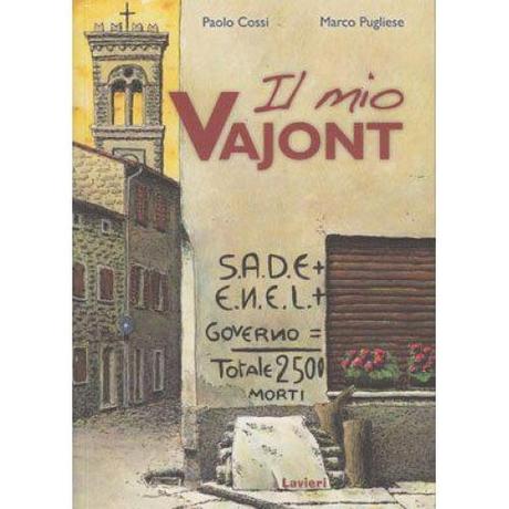 Il mio Vajont, di Paolo Cossi e Marco Pugliese