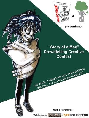 Da ManiComix e Verticalismi: “Story of a Mad” Crowdtelling Creative Contest