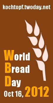Giornata Mondiale Pane 2012 - 7 ° edizione!  Cuocere pagnotta di pane il 16 ottobre e blog su di esso!