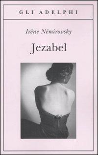 “Jezabel” – Irène Némirovsky