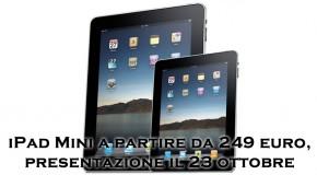 iPad mini a partire da 249 euro, presentazione il 23 ottobre