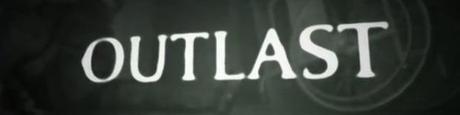 Annunciato Outlast da team di veterani