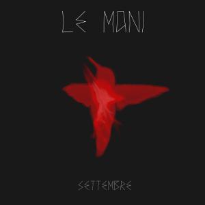 le mani-settembre