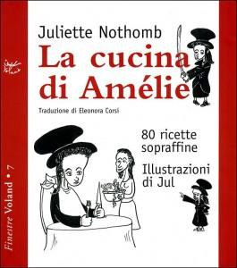 Un aperitivo in stile Nothombiano: presentazione de “La cucina di Amélie”