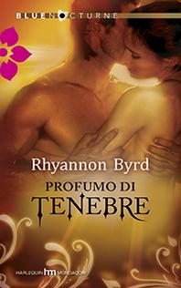 Rhyannon Byrd - Profumo Di Tenebre (Anteprima)