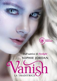 Anteprima: Vanish. La traditrice di Sophie Jordan