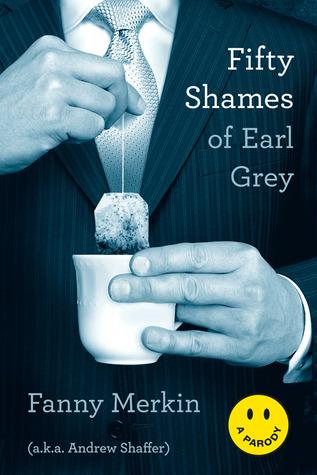 Recensione: Fifty Shames of Earl Grey, di Fanny Merkin (aka Andrew Shaffer)