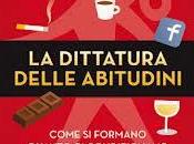 Anteprima: dittatura delle abitudini Charles Duhigg