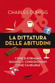 Anteprima: La dittatura delle abitudini di Charles Duhigg