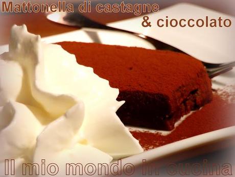 MATTONELLA  DI CIOCCOLATO E MARRONI