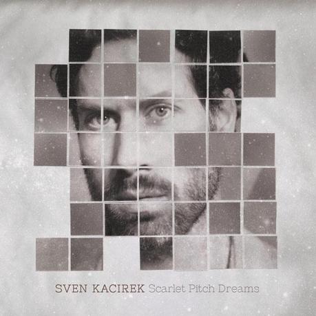 SVEN KACIREK, Scarlet Pitch Dreams