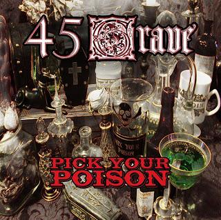 45 Grave - Pick Your Poison