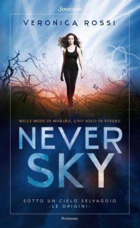 Anteprima, Never Sky di Veronica Rossi. Distopia, amore e paranormale per una serie che ha conquistato il mondo!