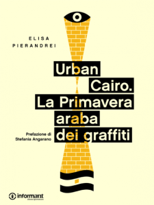 اهلا  بكم في ثورتنا : “Urban Cairo”, di Elisa Pierandrei