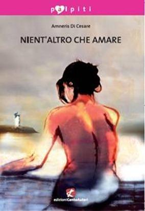 [Comunicato stampa] Nient’altro che amare – Amneris di Cesare