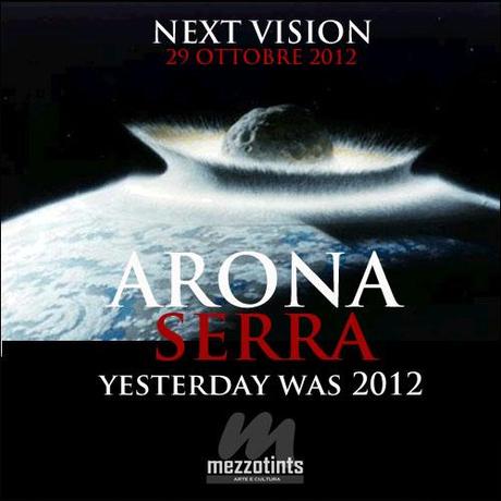 Arona & Serra - Yesterday Was 2012: Vision 1