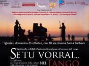 vorrai...nel tango Iglesias, domenica ottobre, cinema Santa Barbara SPETTACOLO SINTESI Khymeia protagonista donna contemporanea stereotipo dell'indifferenza ver…