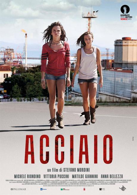 Acciaio Locandina Acciaio   il nuovo film del regista Mordini   videos vetrina star news 