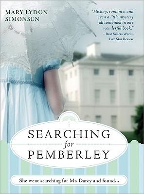 Searching for Pemberley di Mary Lydon Simonsen | X Gruppo di Lettura del P&P; Anniversary