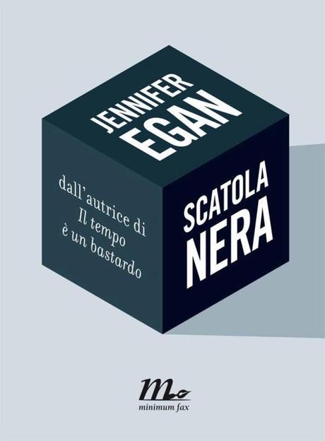 Anticipazione: SCATOLA NERA di Jennifer Egan presto su @minimumfax