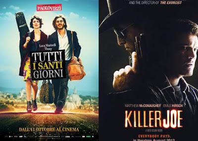 Tutti i santi giorni e Killer Joe