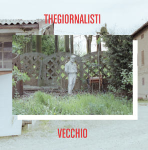 Thegiornalisti - Vecchio