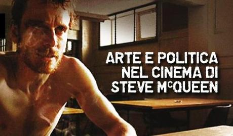 Arte e politica nel cinema di Steve McQueen