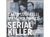 Serial killer Storie ossessione omicida