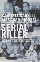 Serial killer - Storie di ossessione omicida