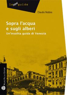 Venezia che è il baccalà, Venezia che è un sogno