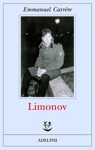 Limonov, di Emmanuel Carrère (Adelphi)