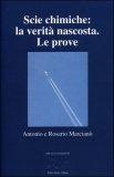 Scie Chimiche: la Verità Nascosta. Le Prove
