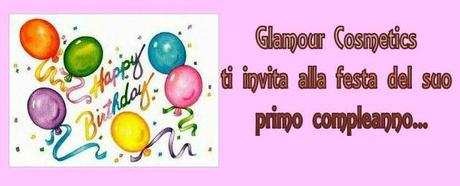 Beauty News/ Festeggia il Compleanno di Glamour Cosmetics