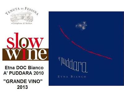 A’ Puddara 2010 di Tenuta di Fessina, “Grande Vino” Slow Wine 2013. Domenica 28 ottobre la grande degustazione Slow Wine al Lingotto di Torino