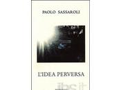 L’idea perversa, Paolo Sassaroli