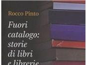 [Recensione] Fuori catalogo: storie libri librerie Rocco Pinto