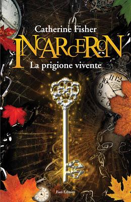 ANTEPRIMA: Incarceron - la Prigione Vivente di  Catherine Fisher