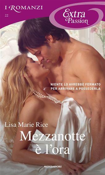 Mezzanotte è l'ora, di Lisa Marie Rice. La nuova faccia dei cavalieri moderni