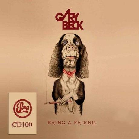 GARY BECK-Bring A Friend
