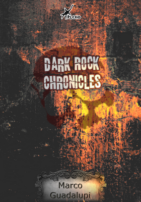 Intervista a Marco Guadalupi, autore di Dark Rock Chronicles