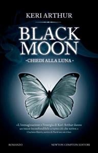 Black Moon. Chiedi alla luna di Keri Arthur – Riley Jenson Guardian 9