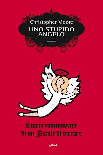 Segnalazione - “Uno stupido angelo” di Christopher Moore