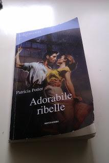 ADORABILE RIBELLE di Patricia Potter