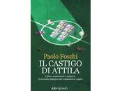 Recensione CASTIGO ATTILA Paolo Foschi