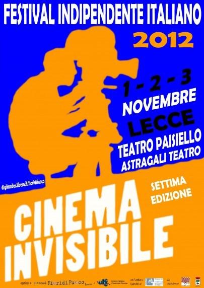 1-2-3 NOVEMBRE 2012 – 7° Cinema Invisibile – Festival Italiano Indipendente a Lecce