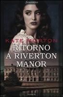 Kate Morton: dal suo primo romanzo all'ultimo arrivato