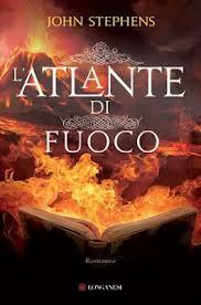 Anteprima: L’atlante di fuoco di John Stephens